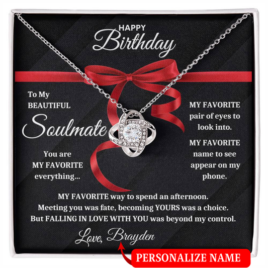 To My Beautiful Soulmate | Beyond My Control | Happy Birthday Personalized Signature Name (Love Knot Necklace)