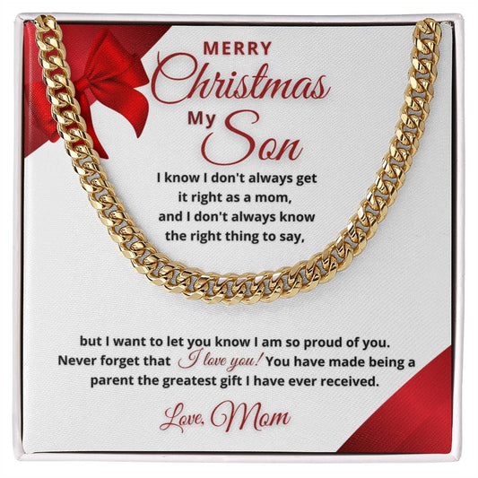 Merry Christmas Son | My Greatest Gift | Love Mom (Classic Cuban Chain)