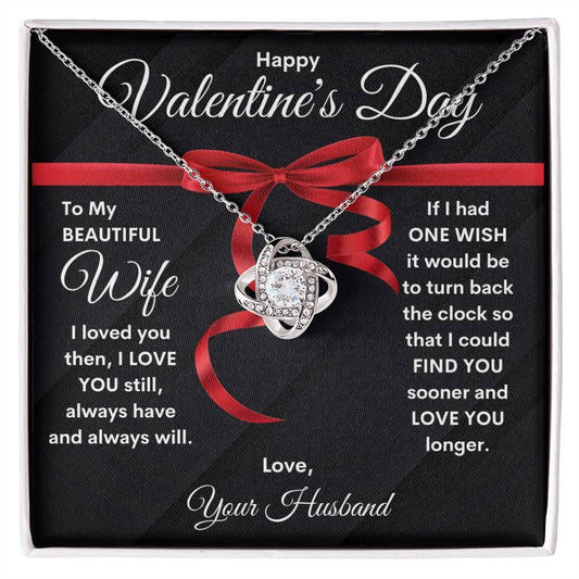 To My Beautiful Wife | Happy Valentine's Day | From Husband (Love Knot Necklace)