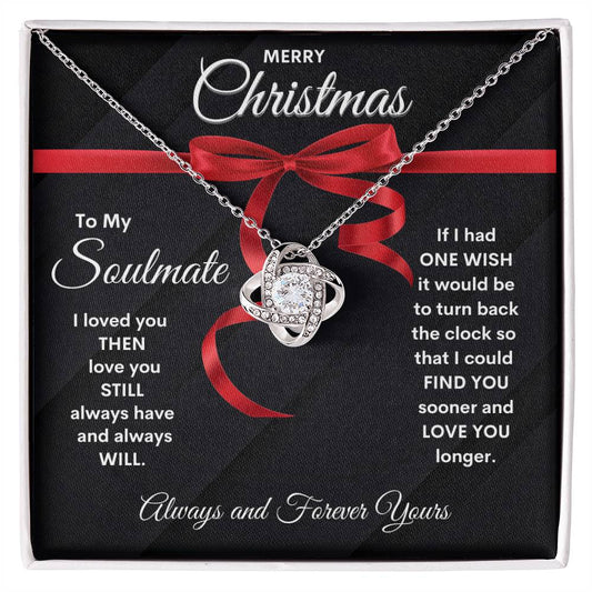 Merry Christmas To My Soulmate | Love Always | Always and Forever Yours (Love Knot Necklace)