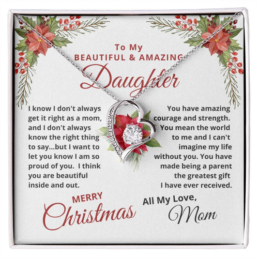 To My Beautiful & Amazing Daughter | My Greatest Gift | Merry Christmas Love Mom (Forever Love Necklace).