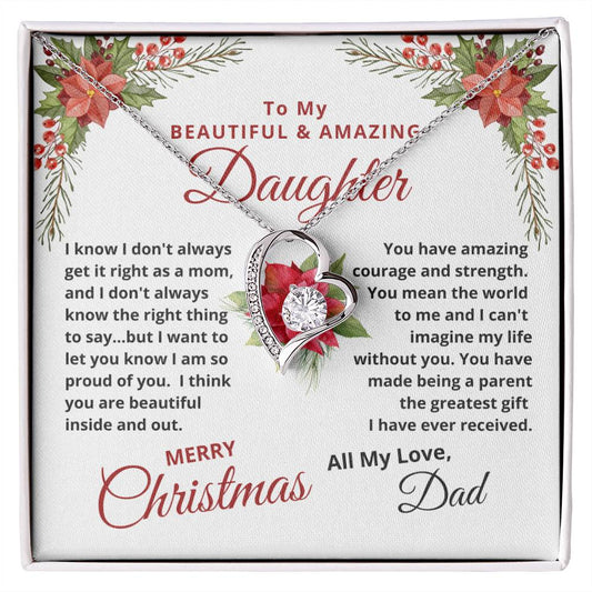 To My Beautiful & Amazing Daughter | My Greatest Gift | Merry Christmas Love Dad (Forever Love Necklace)