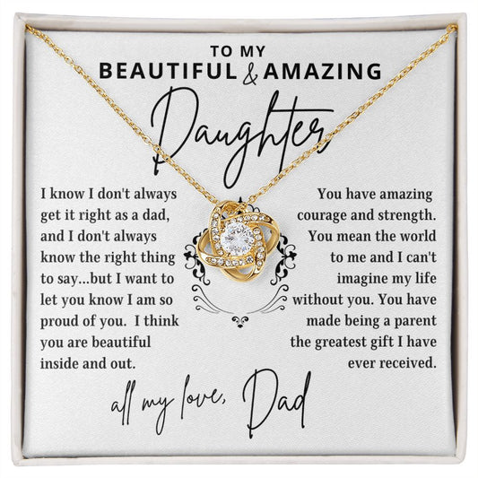 To My Beautiful & Amazing Daughter | Amazing Courage & Strength | From Dad (Love Knot Necklace)