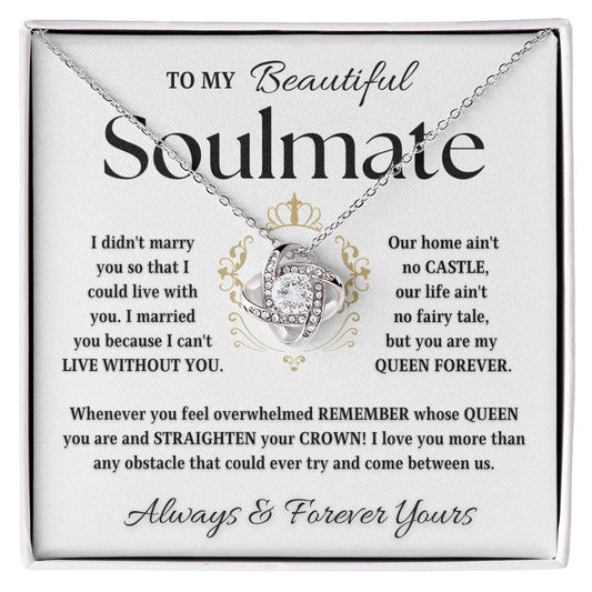 To My Beautiful Soulmate | More Than Anything (Love Knot Necklace)